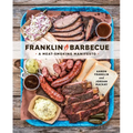 Franklin Barbecue: A Meat-Smoking Manifesto [A Cookbook] - Hardcover